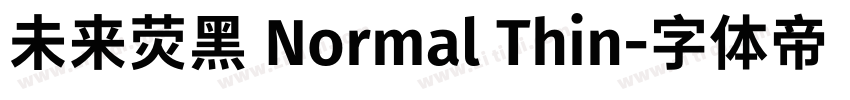 未来荧黑 Normal Thin字体转换